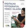 DIGITALNA FOTOGRAFIJA, VIDEO I GLAZBA
