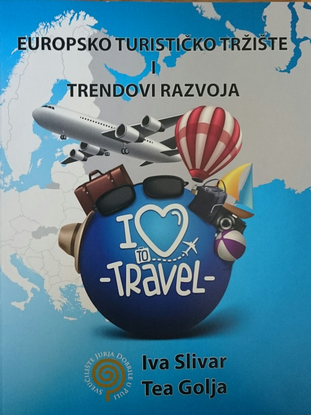 EUROPSKO TURISTIČKO TRŽIŠTE I TRENDOVI RAZVOJA