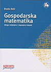 GOSPODARSKA MATEMATIKA, drugo izmijenjeno i dopunjeno izdannje