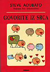GOVORITE IZ SRCA