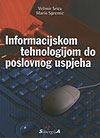 INFORMACIJSKOM TEHNOLOGIJOM DO POSLOVNOG USPJEHA