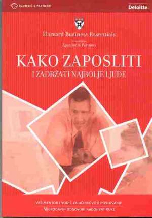 KAKO ZAPOSLITI  I ZADRŽATI NAJBOLJE LJUDE 