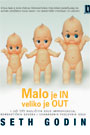 MALO JE IN, VELIKO JE OUT 