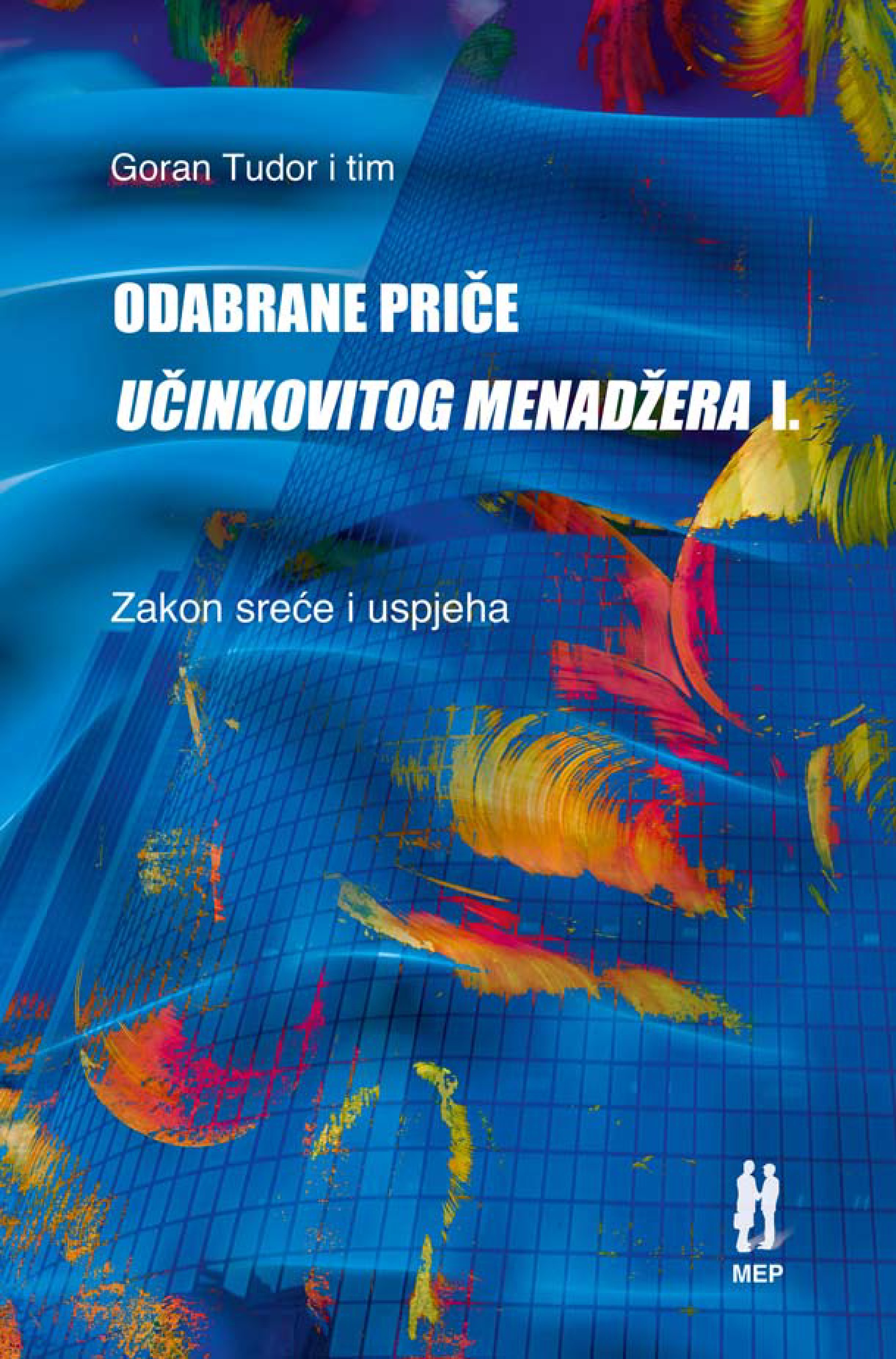 ODABRANE PRIČE UČINKOVITOG MENADŽERA I.