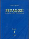 PEDAGOZI ZNAČAJNI ZA PRAKSU I TEORIJU ODGOJA (ENCIKLOPEDIJA)