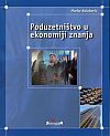 PODUZETNIŠTVO U EKONOMIJI ZNANJA