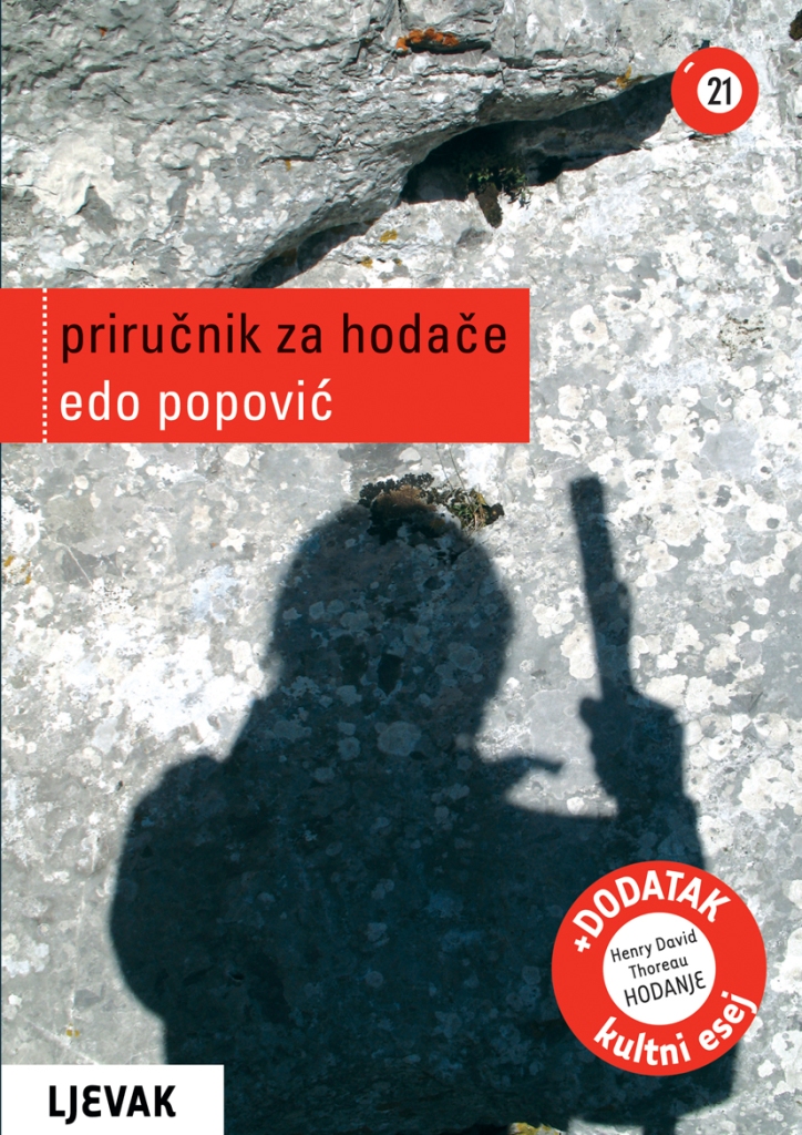 PRIRUČNIK ZA HODAČE + prilog knjižica (esej ˝Hodanje˝ H.D. Thoreaua)