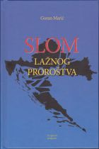 SLOM LAŽNOG PROROŠTVA