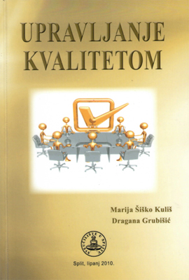 UPRAVLJANJE KVALITETOM, Kuliš-Grubišić