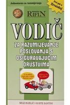 VODIČ ZA RAZUMIJEVANJE POSLOVANJA S OSIGURAVAJUĆIM DRUŠTVIMA