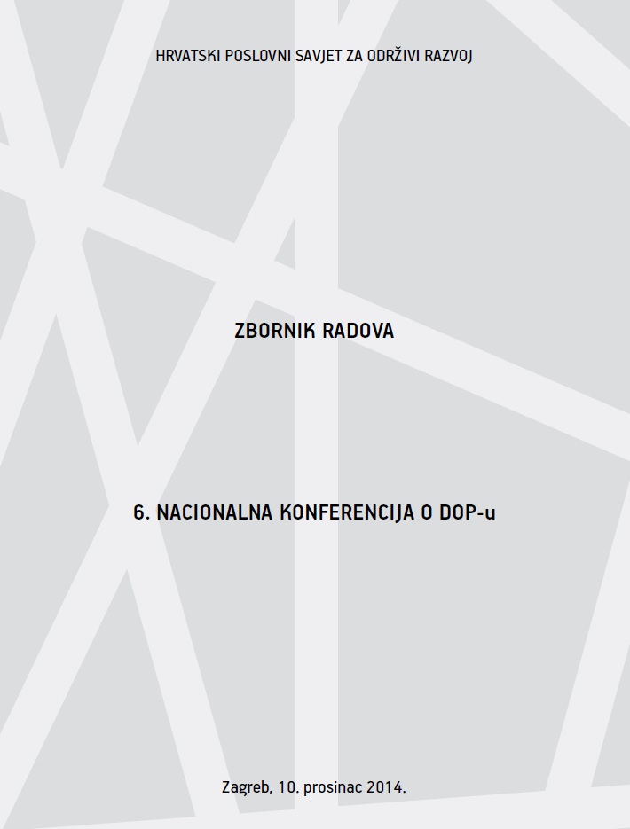 ZBORNIK RADOVA, 6. Nacionalna konferencija o društveno odgovornom poslovanju - DOP