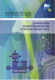 ZNANSTVENA, ZNANSTVENOSTRUČNA I STRUČNA PISANA DJELA
